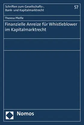 Pfeifle |  Finanzielle Anreize für Whistleblower im Kapitalmarktrecht | Buch |  Sack Fachmedien