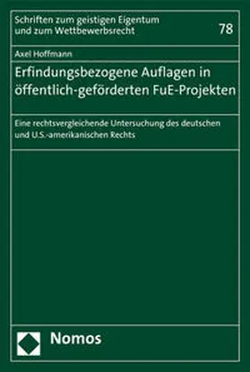 Hoffmann |  Erfindungsbezogene Auflagen in öffentlich-geförderten FuE-Projekten | Buch |  Sack Fachmedien