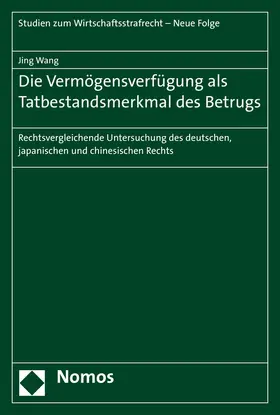 Wang |  Die Vermögensverfügung als Tatbestandsmerkmal des Betrugs | Buch |  Sack Fachmedien