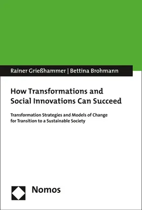 Grießhammer / Brohmann |  How Transformations and Social Innovations Can Succeed | Buch |  Sack Fachmedien