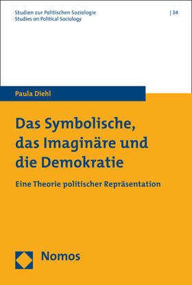 Diehl |  Das Symbolische, das Imaginäre und die Demokratie | Buch |  Sack Fachmedien