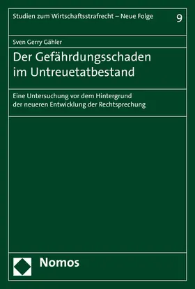 Gähler |  Der Gefährdungsschaden im Untreuetatbestand | Buch |  Sack Fachmedien