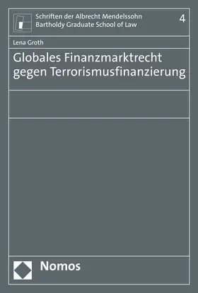 Groth |  Globales Finanzmarktrecht gegen Terrorismusfinanzierung | Buch |  Sack Fachmedien