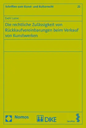 Lume |  Die rechtliche Zulässigkeit von Rückkaufvereinbarungen beim Verkauf von Kunstwerken | Buch |  Sack Fachmedien