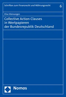 Kleinsorgen |  Collective Action Clauses in Wertpapieren der Bundesrepublik Deutschland | Buch |  Sack Fachmedien