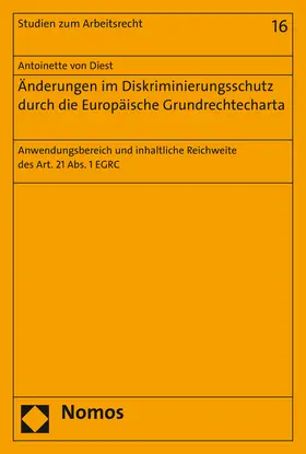 Diest |  Änderungen im Diskriminierungsschutz durch die Europäische Grundrechtecharta | Buch |  Sack Fachmedien