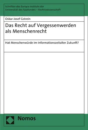 Gstrein |  Das Recht auf Vergessenwerden als Menschenrecht | Buch |  Sack Fachmedien