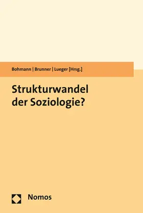 Bohmann / Brunner / Lueger |  Strukturwandel der Soziologie? | Buch |  Sack Fachmedien