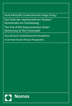 Botha / Schaks / Steiger |  Das Ende des repräsentativen Staates? Demokratie am Scheideweg - The End of the Representative State? Democracy at the Crossroads | Buch |  Sack Fachmedien