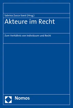 Zucca-Soest |  Akteure im Recht | Buch |  Sack Fachmedien