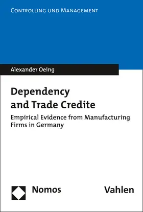 Oeing |  Dependency and Trade Credit | Buch |  Sack Fachmedien