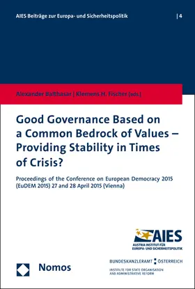 Balthasar / Fischer |  Good Governance Based on a Common Bedrock of Values - Providing Stability in Times of Crisis? | Buch |  Sack Fachmedien