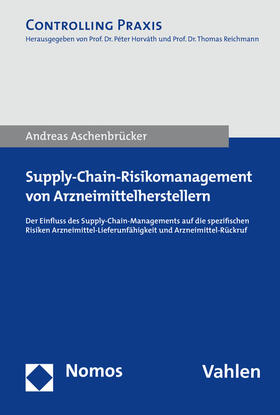 Aschenbrücker |  Supply-Chain-Risikomanagement von Arzneimittelherstellern | Buch |  Sack Fachmedien