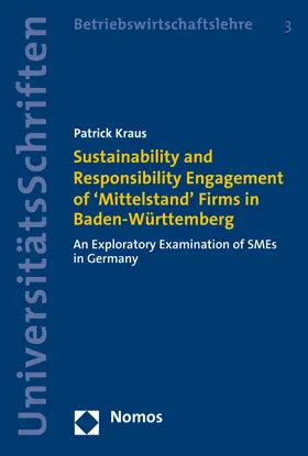 Kraus |  Sustainability and Responsibility Engagement of 'Mittelstand' Firms in Baden-Württemberg | Buch |  Sack Fachmedien