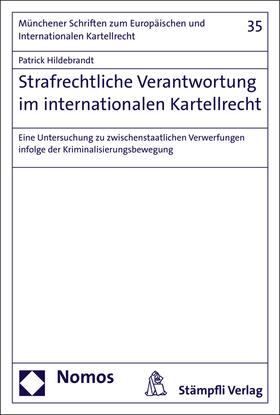 Hildebrandt |  Hildebrandt, P: Strafrechtliche Verantwortung im internation | Buch |  Sack Fachmedien