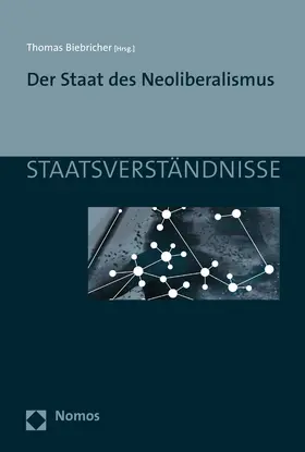 Biebricher |  Der Staat des Neoliberalismus | Buch |  Sack Fachmedien