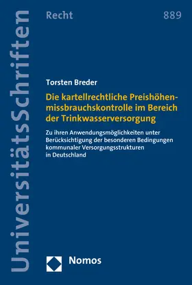 Breder | Die kartellrechtliche Preishöhenmissbrauchskontrolle im Bereich der Trinkwasserversorgung | Buch | 978-3-8487-3266-1 | sack.de