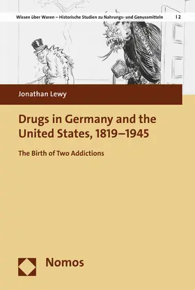 Lewy |  Drugs in Germany and the United States, 1819-1945 | Buch |  Sack Fachmedien