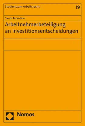 Tarantino |  Arbeitnehmerbeteiligung an Investitionsentscheidungen | Buch |  Sack Fachmedien