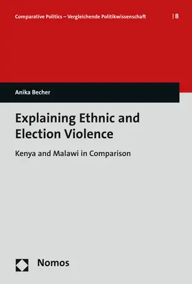 Becher |  Explaining Ethnic and Election Violence | Buch |  Sack Fachmedien