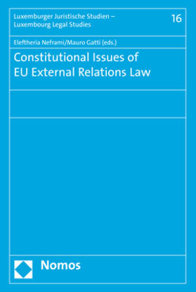 Neframi / Gatti |  Constitutional Issues of EU External Relations Law | Buch |  Sack Fachmedien