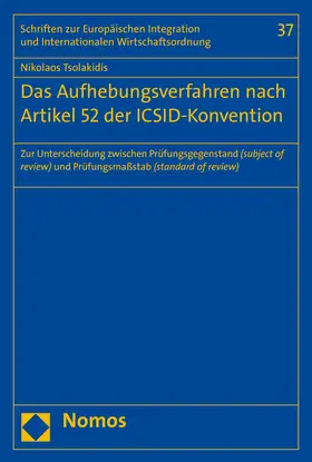 Tsolakidis |  Das Aufhebungsverfahren nach Artikel 52 der ICSID-Konvention | Buch |  Sack Fachmedien