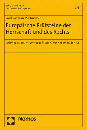 Mestmäcker |  Europäische Prüfsteine der Herrschaft und des Rechts | Buch |  Sack Fachmedien