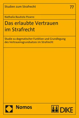 Bautista Pizarro |  Das erlaubte Vertrauen im Strafrecht | Buch |  Sack Fachmedien