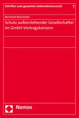 Maierhofer |  Schutz außenstehender Gesellschafter im GmbH-Vertragskonzern | Buch |  Sack Fachmedien