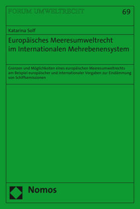 Solf |  Europäisches Meeresumweltrecht im Internationalen Mehrebenensystem | Buch |  Sack Fachmedien