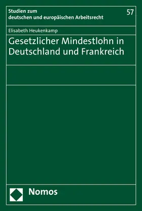 Heukenkamp |  Gesetzlicher Mindestlohn in Deutschland und Frankreich | Buch |  Sack Fachmedien