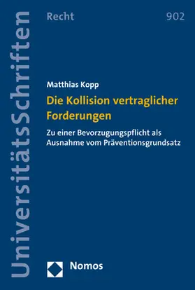 Kopp |  Die Kollision vertraglicher Forderungen | Buch |  Sack Fachmedien