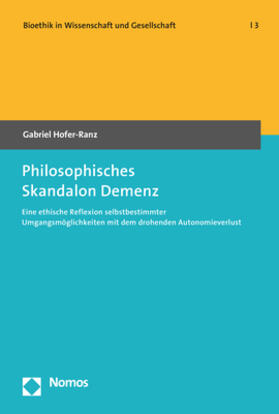 Hofer-Ranz |  Philosophisches Skandalon Demenz | Buch |  Sack Fachmedien