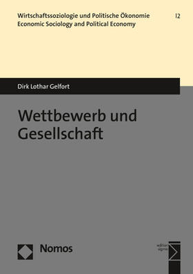 Gelfort |  Gelfort, D: Wettbewerb und Gesellschaft | Buch |  Sack Fachmedien