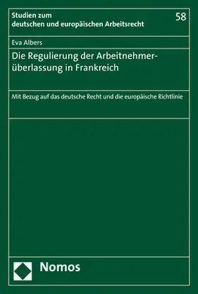 Albers |  Die Regulierung der Arbeitnehmerüberlassung in Frankreich | Buch |  Sack Fachmedien