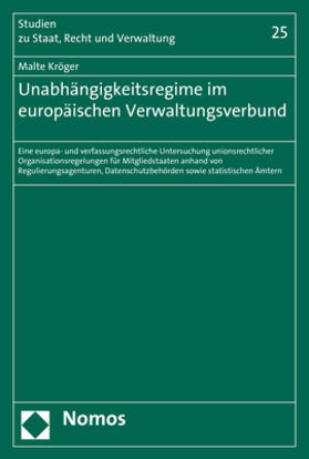 Kröger |  Unabhängigkeitsregime im europäischen Verwaltungsverbund | Buch |  Sack Fachmedien