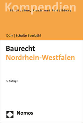 Dürr / Schulte Beerbühl |  Baurecht Nordrhein-Westfalen | Buch |  Sack Fachmedien