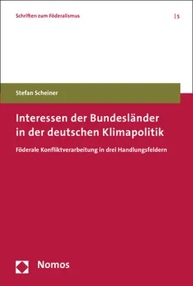 Scheiner |  Interessen der Bundesländer in der deutschen Klimapolitik | Buch |  Sack Fachmedien