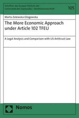 Zalewska-Glogowska |  The More Economic Approach under Article 102 TFEU | Buch |  Sack Fachmedien