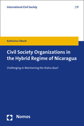 Obuch |  Civil Society Organizations in the Hybrid Regime of Nicaragua | Buch |  Sack Fachmedien