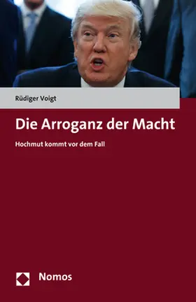 Voigt |  Die Arroganz der Macht | Buch |  Sack Fachmedien