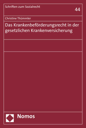 Thümmler |  Thümmler, C: Krankenbeförderungsrecht in der gesetzlichen Kr | Buch |  Sack Fachmedien