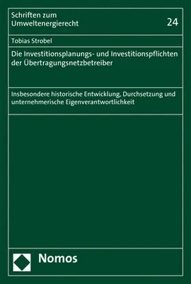 Strobel |  Die Investitionsplanungs- und Investitionspflichten der Übertragungsnetzbetreiber | Buch |  Sack Fachmedien