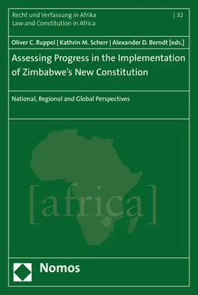 Ruppel / Scherr / Berndt | Assessing Progress in the Implementation of Zimbabwe's New Constitution | Buch | 978-3-8487-4154-0 | sack.de