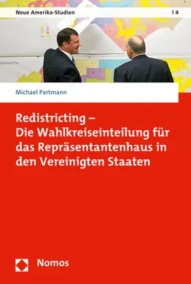 Partmann |  Redistricting - Die Wahlkreiseinteilung für das Repräsentantenhaus in den Vereinigten Staaten | Buch |  Sack Fachmedien