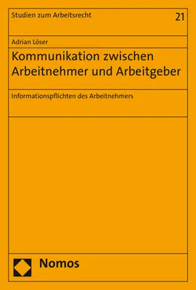 Löser |  Kommunikation zwischen Arbeitnehmer und Arbeitgeber | Buch |  Sack Fachmedien