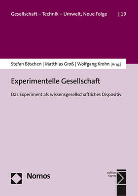 Böschen / Groß / Krohn |  Experimentelle Gesellschaft | Buch |  Sack Fachmedien