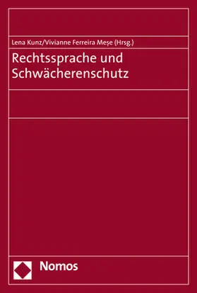 Ferreira Mese / Kunz |  Rechtssprache und Schwächerenschutz | Buch |  Sack Fachmedien