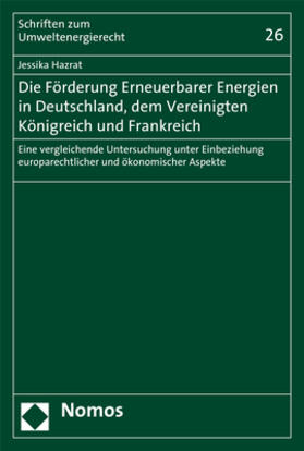 Hazrat |  Die Förderung Erneuerbarer Energien in Deutschland, dem Vereinigten Königreich und Frankreich | Buch |  Sack Fachmedien