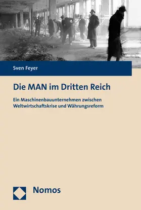 Feyer |  Die MAN im Dritten Reich | Buch |  Sack Fachmedien